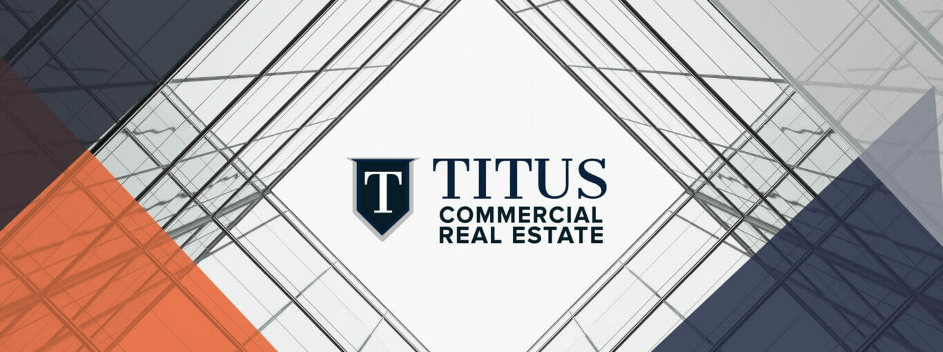 Announcing Titus Commercial Real Estate
